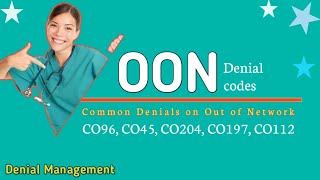 Ch # 6 - What are common out of Network denial codes in medical billing