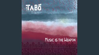 Music is the Weapon (feat. Maberu Temitope Fagunwa)