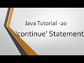 Java Tutorial - 20: 'continue' Statement