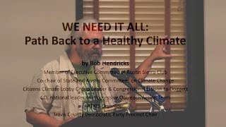 Climate Solutions:  Bob Hendricks at Austin Sierra Club