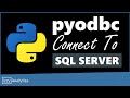 How to Connect to SQL Server with Python | pyodbc Library | Quick Start