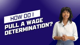 How to Pull a Wage Determination