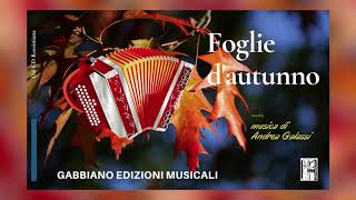 ANDREA GALASSI - FOGLIE D'AUTUNNO (valzer)