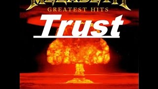 Megadeth - Greatest Hits Back To The Start - Trust