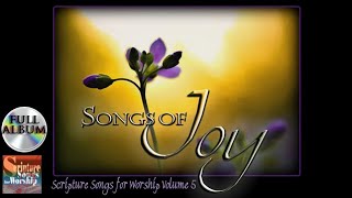 Scripture Songs For Worship Vol 5 - SONGS OF JOY 2014 (Esther Mui) Christian Worship Full Album