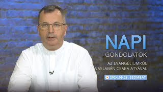 Szombati gondolatok a napi evangéliumról Vaslabán Csaba atyával – 2024.09.28.