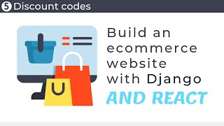 Build an ecommerce website with Django and React // Part 5 - Discount codes