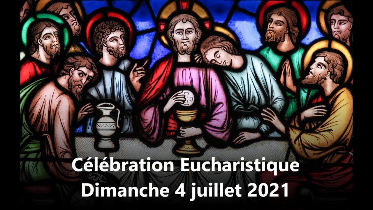 Messe Du 4 Juillet 2021 (14e Dimanche Ordinaire B) - YouTube