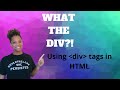 Coding 101: HTML | Div Tag | Nesting Divs | Tutorial and Coding Example