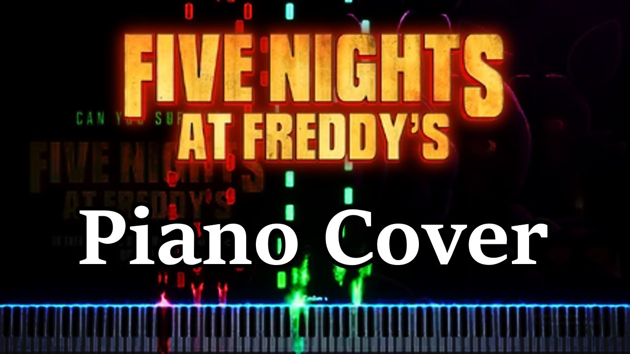 Fnaf Movie Opening Credits Theme Piano Cover Youtube Music
