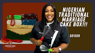 BAKE THAT CAKE WITH DRIPPLES - S01E09: NIGERIAN TRADITIONAL MARRIAGE CAKE BOX!!!