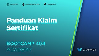 CAMP404 Academy - Panduan Klaim Sertifikat