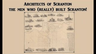 Lackawanna Past Times: Architects of Scranton