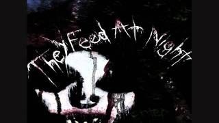 They Feed At Night - Enter The Swamp