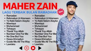 Maher Zain Lagu Terbaik 2024 | Maher Zain Full Album | Ramadan, Rahmatun Lil'Alameen, Mawlaya Vol 45