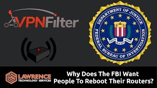 VPNFilter: Why Does The FBI Want People To Reboot Their Routers?