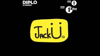 Jack Ü - Diplo & Friends Mix