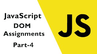 JavaScript DOM Assignment 4