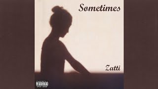 [FREE] Zatti - Sometimes | Youngboy Never Broke Again Type Beat | Instrumental Beat