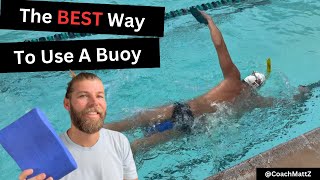 How to Use a Buoy the Right Way