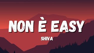 Shiva - Non è Easy (Testo/Lyrics)