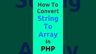 How To Convert String To Array In PHP #shorts #php #tutorial #webdevelopment PHP explode Function