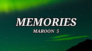 Maroon 5 - Memories(Lyrics)