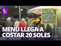 Precio de menú llega hasta los 20 soles debido a la inflación