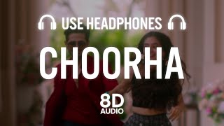 Choorha (8D AUDIO) Nikk Ft Anushka Sen | New Punjabi Songs 2021 | Latest Punjabi Songs 2021