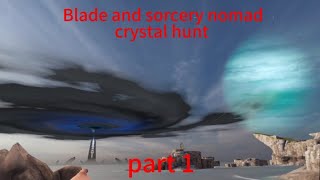 just wow ( Blade and sorcery crystal hunt part 1 )