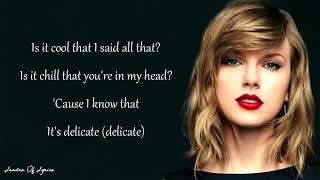 Taylor Swift - Delicate (Lyrics) | Reputation
