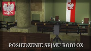 22. Posiedzenie Sejmu Roblox - wznowienie | 11. Kadencja