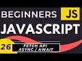 Callbacks, Promises, Async Await | JavaScript Fetch API Explained
