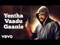 Yentha Vaadu Gaanie - Title Song | Ajith Kumar, Harris Jayaraj
