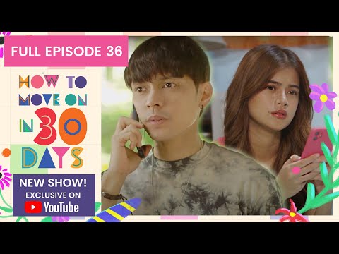 Full Episode 36 How To Move On in 30 Days (w/ English Subs)