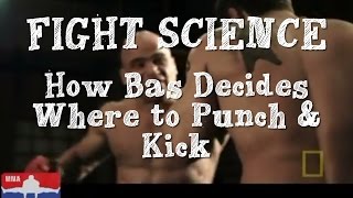 How Bas Rutten Decides Where to Punch or Kick
