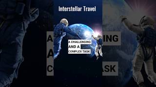 Instellar Travel: Visiting the cosmos! #physics#space#universe#gravity#nasa#science