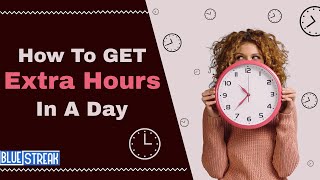 Unlock Extra Hours in Your Day: Time-Saving Secrets!