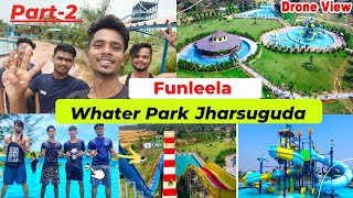 Jharsuguda Whater Park | Fun Leela Whater Park Jharsuguda |Vlog and Full Ditalils BijayKaletOfficial