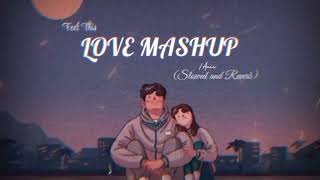 Vibes of Love Mashup  | Arijit Singh | Romantic love songs | Arijit Singh songs