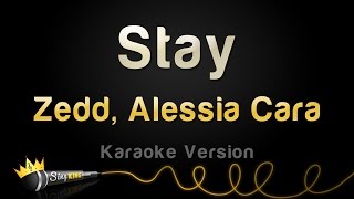 Zedd Alessia Cara - Stay Karaoke Version