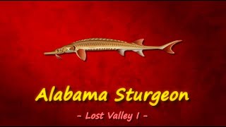 Fishao - Lost Valley I - Alabama Sturgeon (5★)