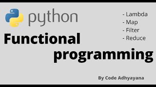 Functional Programming in Python | Map, Reduce and Filter