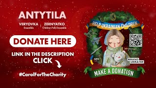 Carol for the Charity - Antytila ft. Veryovka Ensemble \u0026 ZERNYATKO Children Folk Ensemble