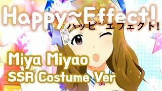 [밀리시타,ミリシタ] [MV, 4K] 해피~이펙트!(ハッピ~ エフェクト!) // Ver. Miya Miyao SSR Costume