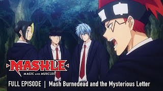 MASHLE: MAGIC AND MUSCLES  |  (FULL EPISODE) Mash Burnedead and the Mysterious Letter