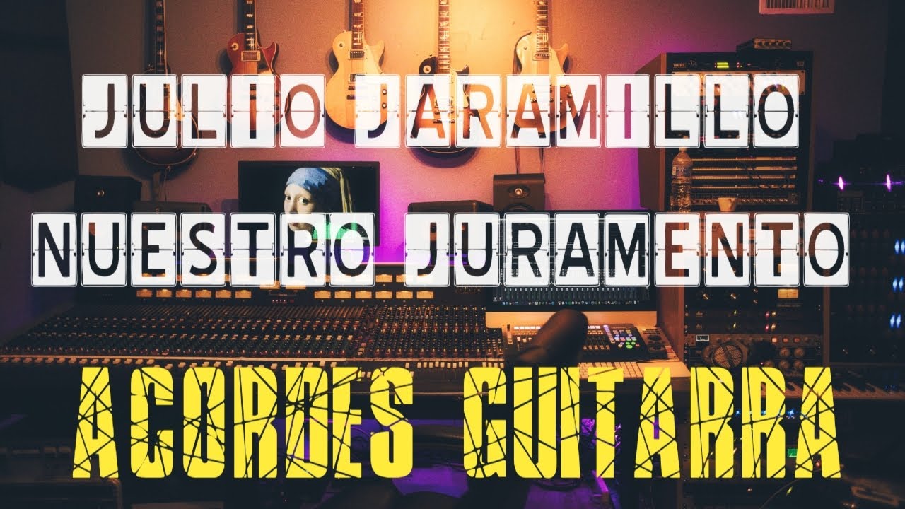 Julio Jaramillo - 𝐍𝐮𝐞𝐬𝐭𝐫𝐨 𝐉𝐮𝐫𝐚𝐦𝐞𝐧𝐭𝐨 - ACORDES GUITARRA - Chordify - YouTube