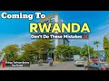 Coming To Rwanda Soon ⁉️You Have To Know This Before You Fly l Don't Do These Mistakes