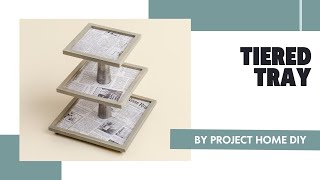 DIY Tiered Tray | Table Decor | Project Home DIY