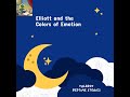 Elliott and the Colors of Emotion | 5 Minute Bedtime Stories